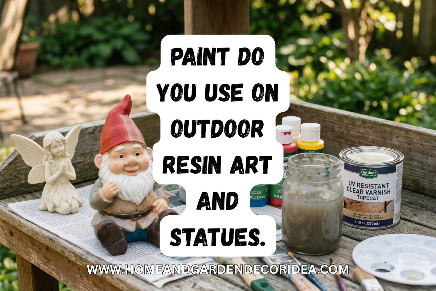 What Kind Of Paint Do You Use On Outdoor Resin Art and Statues.