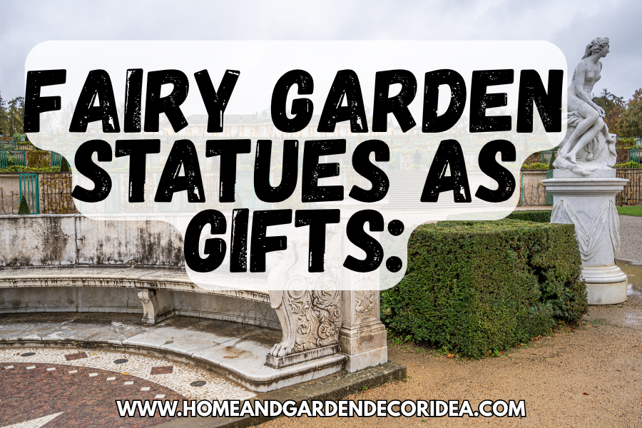 Fairy Garden Statues As Gifts: Thoughtful Presents Ideas.