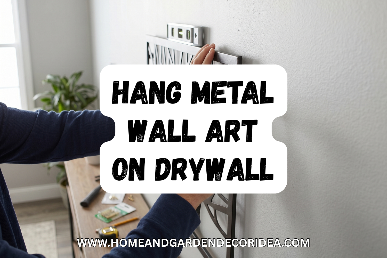 How To Hang Metal Wall Art On Drywall