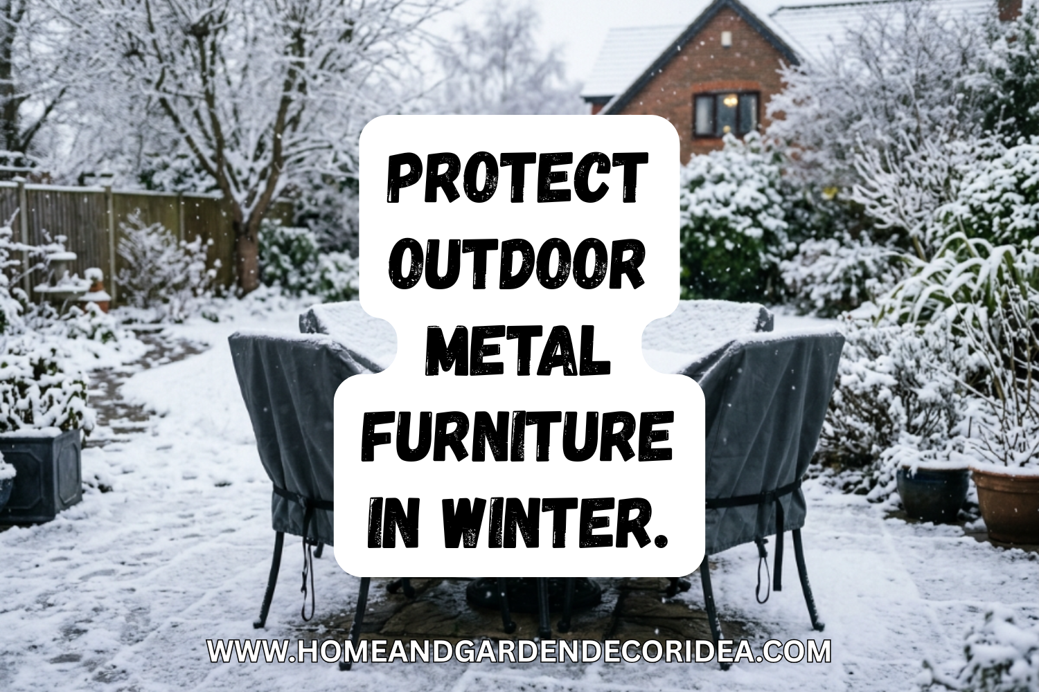 How To Protect Outdoor Metal Furniture in Winter.
