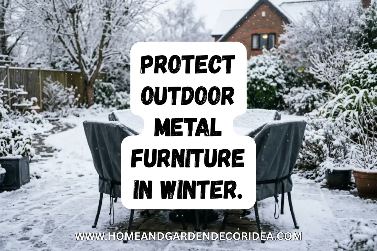 How To Protect Outdoor Metal Furniture in Winter.