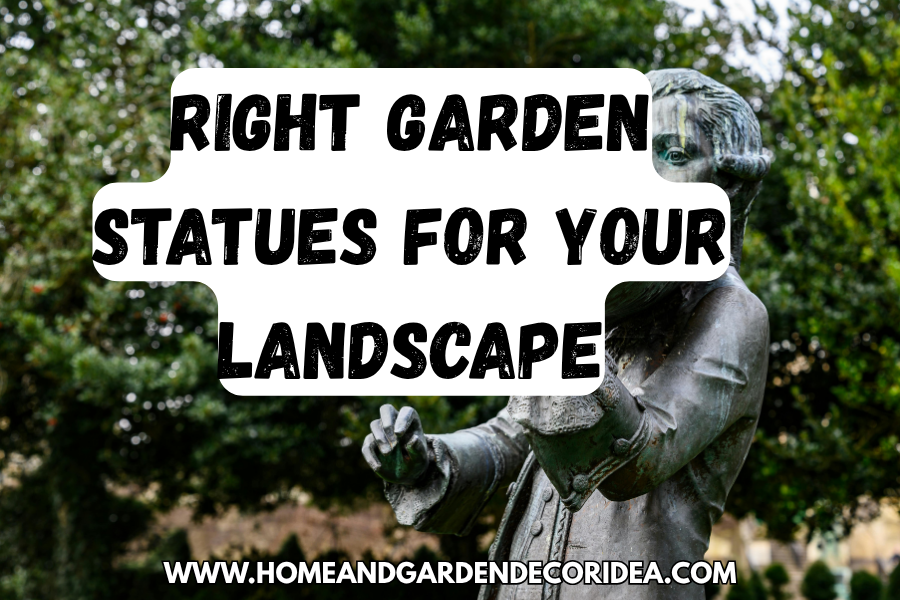Choosing The Right Garden Statues For Your Landscape.